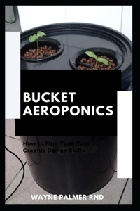 Bucket Aeroponics