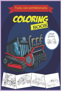 Cars.Trucks and Motorcycles Coloring Book