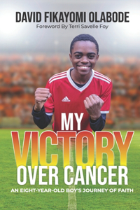 My Victory Over Cancer