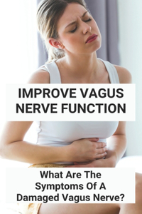 Improve Vagus Nerve Function