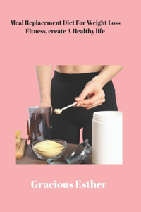 Meal Replacement Diet for Weight Loss