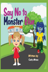Say No To Monster Blue
