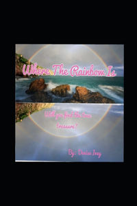 Where The Rainbow Is