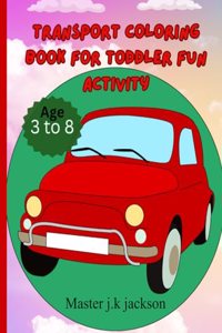 Transport Coloring Book for Toddler