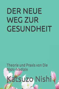 Der Neue Weg Zur Gesundheit