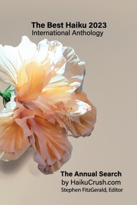 The Best Haiku 2023 International Anthology
