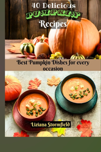 40 Delicious Pumpkin Recipes