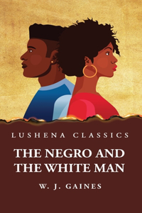 Negro and the White Man