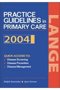 Current Practice Guidelines in Primary Care 2004