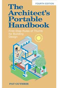 Architect's Portable Handbook: First-Step Rules of Thumb for Building Design 4/E