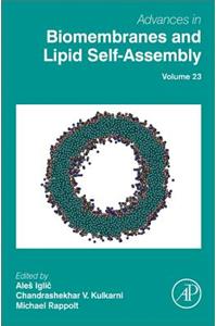 Advances in Biomembranes and Lipid Self-Assembly