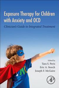 Exposure Therapy for Children with Anxiety and Ocd