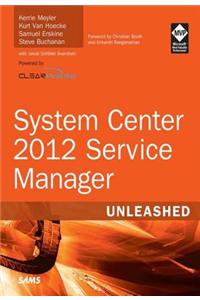 System Center 2012 Service Manager Unleashed