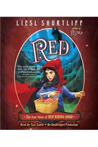 Red: The True Story of Red Riding Hood