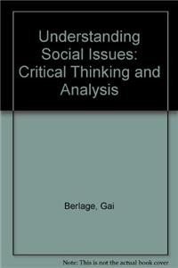 Understanding Social Issues: Critical Thinking and Analysis