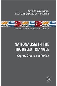 Nationalism in the Troubled Triangle
