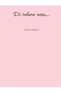 Di colore rosa...