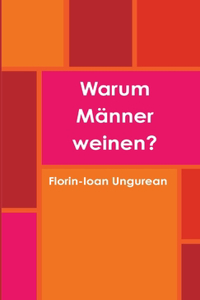 Warum Männer weinen?