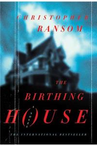 Birthing House