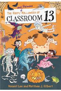 Happy and Heinous Halloween of Classroom 13