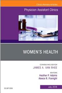 Women's Health, an Issue of Physician Assistant Clinics
