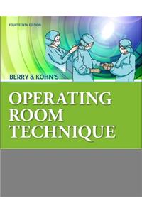 Berry & Kohn's Operating Room Technique - E-Book
