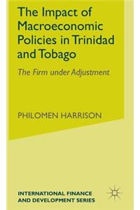 Impact of Macroeconomics Policies in Trinidad and Tobago