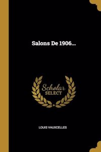 Salons De 1906...