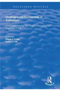 Underground Economies in Transition