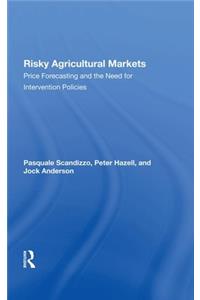 Risky Agricultural Markets