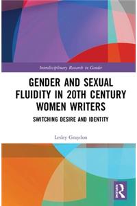 Gender and Sexual Fluidity in 20th Century Women Writers