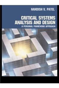 Critical Systems Analysis and Design