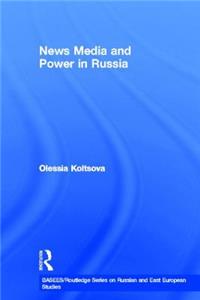 News Media and Power in Russia