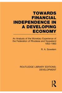 Towards Financial Independence in a Developing Economy
