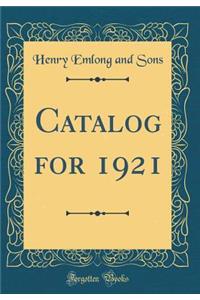 Catalog for 1921 (Classic Reprint)