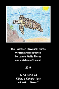 Hawaiian Hawksbill Turtle - Honu'ea