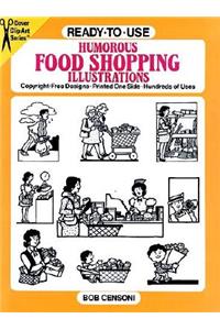 Ready-To-Use Humorous Food Shopping Illustrations: Copyright-Free Designs, Printed One Side, Hundreds of Uses