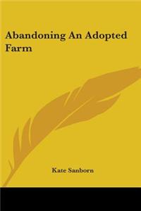 Abandoning An Adopted Farm