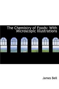The Chemistry of Foods