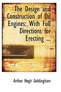 The Design and Construction of Oil Engines
