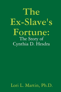 Ex-Slave's Fortune