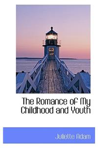 The Romance of My Childhood and Youth