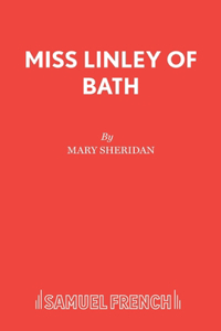 MISS LINLEY OF BATH