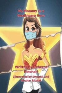 My Mommy Is a Healthcare Hero