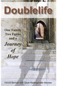 Doublelife: One Family, Two Faiths and a Journey of Hope