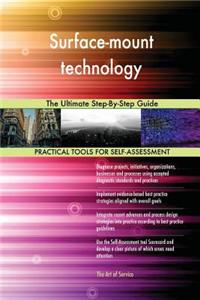 Surface-mount technology The Ultimate Step-By-Step Guide