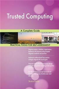 Trusted Computing A Complete Guide