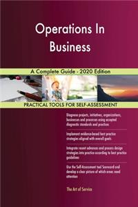 Operations In Business A Complete Guide - 2020 Edition