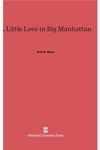 A Little Love in Big Manhattan