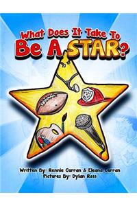 What Does It Take To Be A Star?